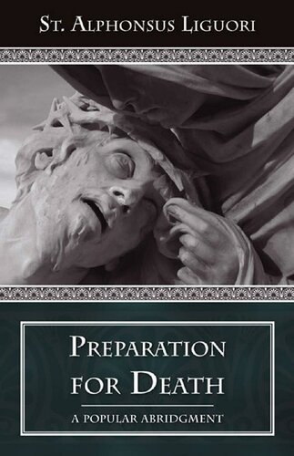 Preparation for Death (Abridged) (with Supplemental Reading: Confession It’s Fruitful Practice) [Illustrated]