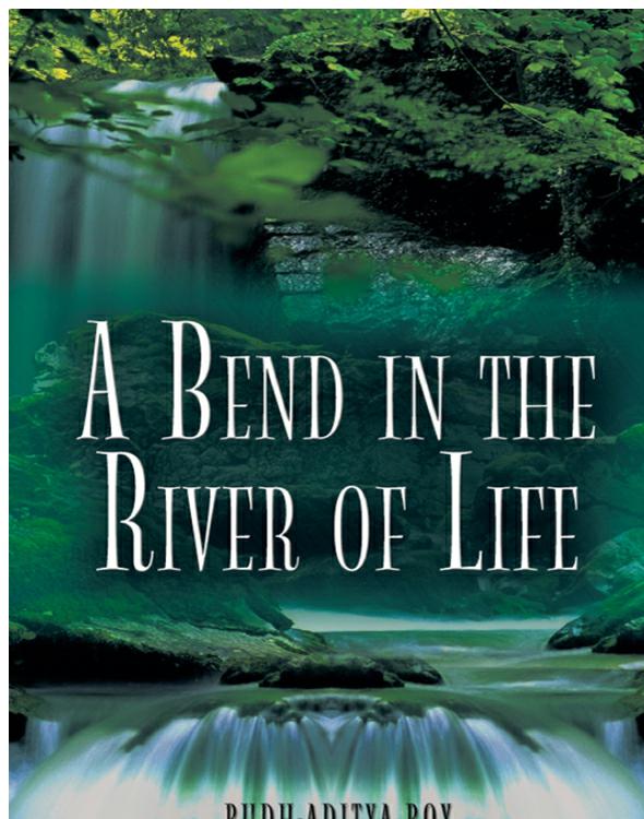 A Bend in the River of Life