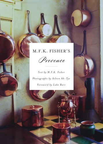 M.F.K. Fisher's Provence