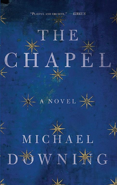 The Chapel: A Novel