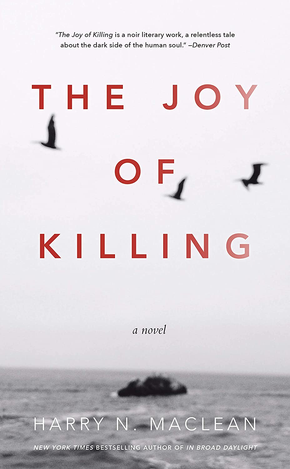 The Joy of Killing: A Novel