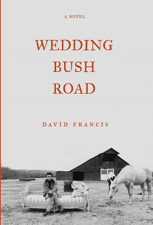 Wedding Bush Road: A Novel