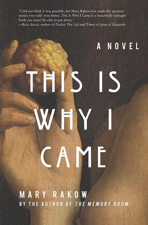 This Is Why I Came: A Novel