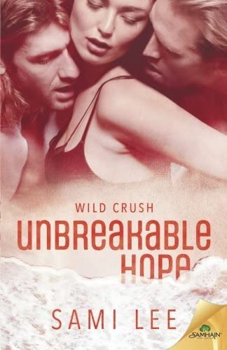 Unbreakable Hope (Wild Crush)