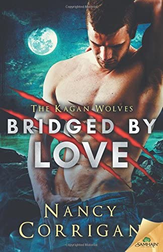 Bridged by Love (Royal-Kagan Shifter World)