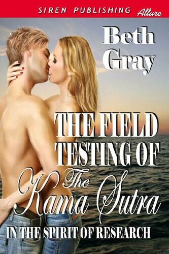 The Field Testing of the Kama Sutra (In the Spirit of Research 1)