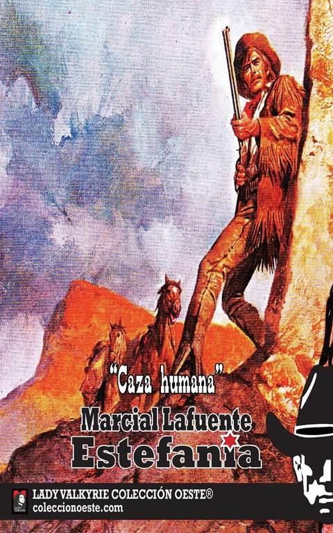 Caza humana (Coleccion Oeste) (Spanish Edition)