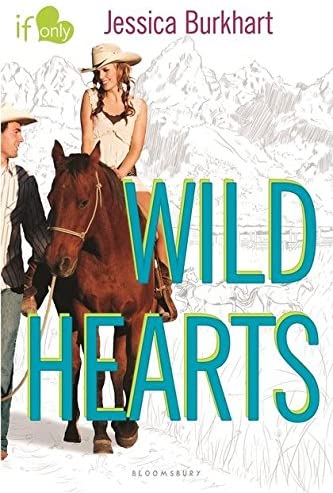 Wild Hearts: An If Only novel