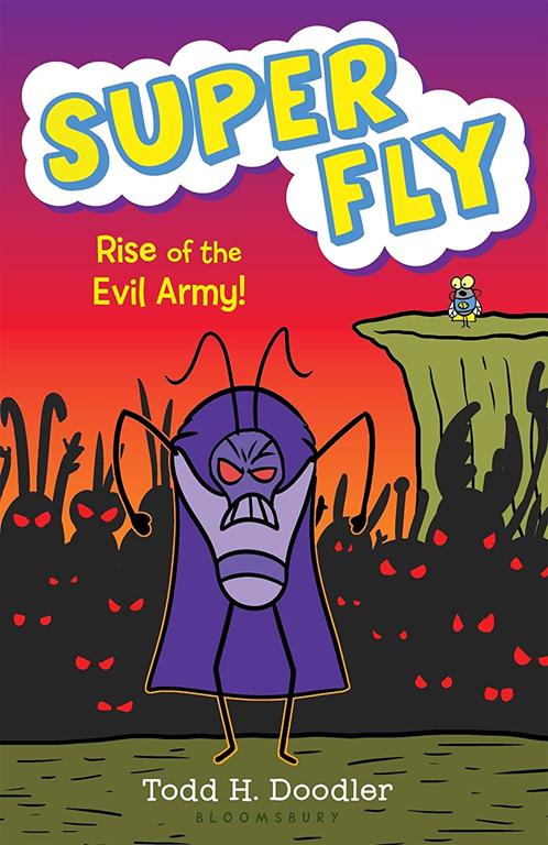 Super Fly 4: Rise of the Evil Army