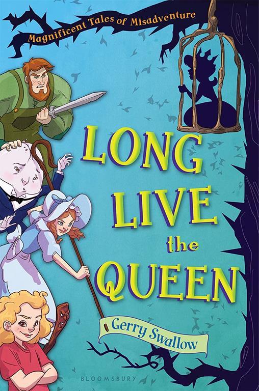 Long Live the Queen: Magnificent Tales of Misadventure