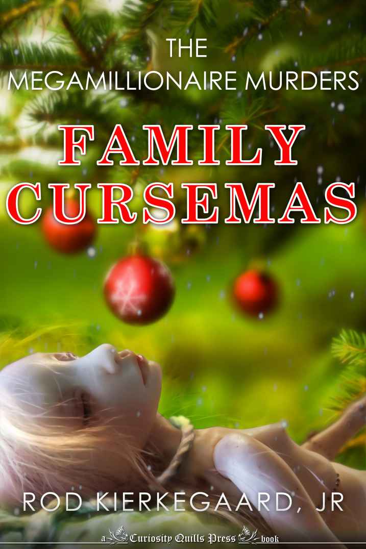 Family Cursemas (The Megamillionaire Murders)