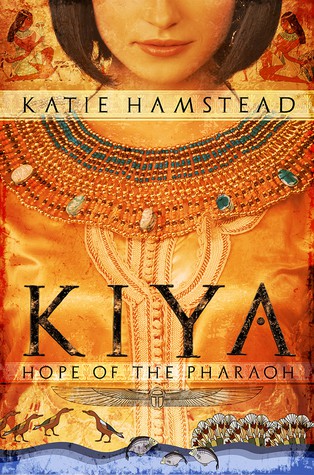 Kiya: Hope of the Pharaoh