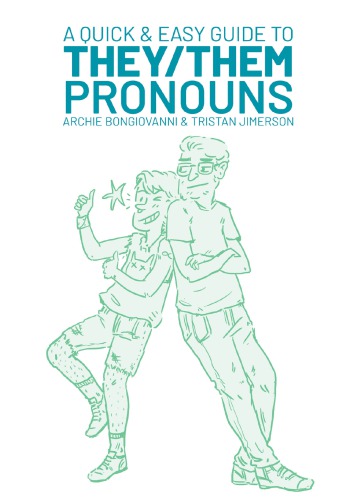 A Quick &amp; Easy Guide to They/Them Pronouns