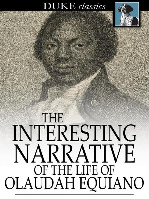 The Interesting Narrative of the Life of Olaudah Equiano