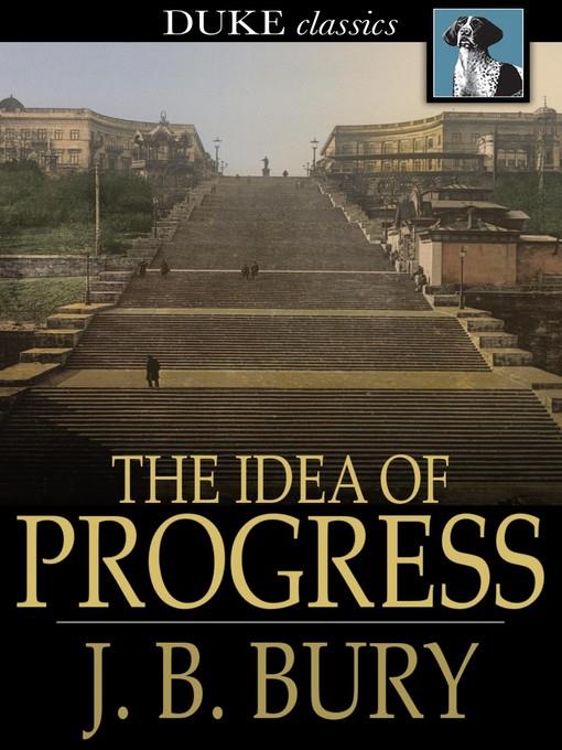 The Idea of Progress