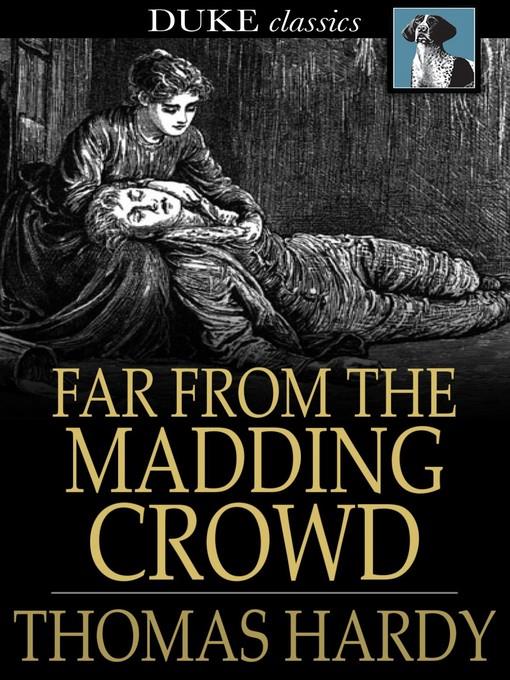 Far from the Madding Crowd