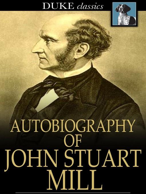 Autobiography of John Stuart Mill