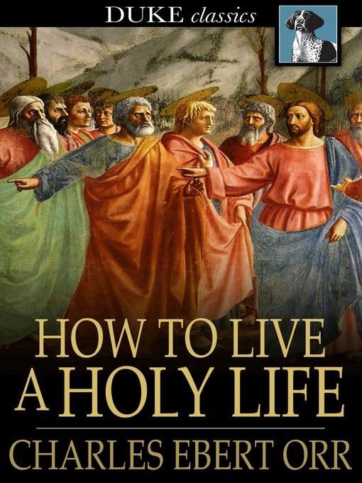How to Live a Holy Life