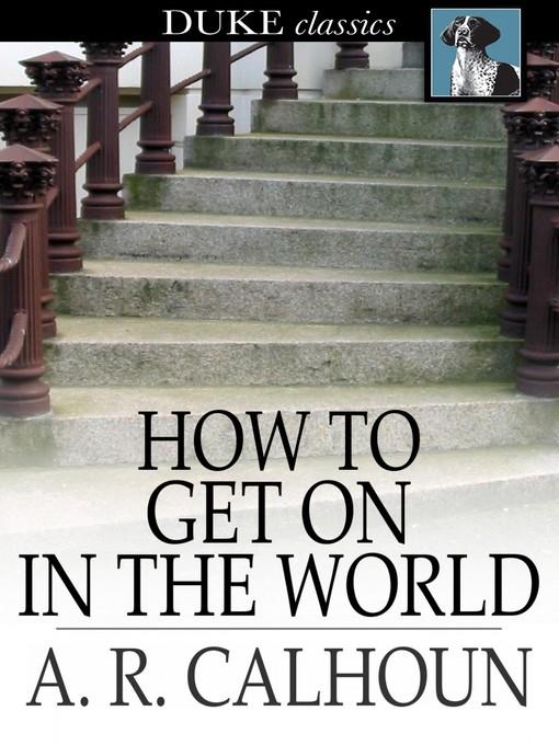 How to Get on in the World