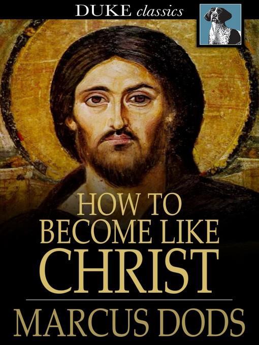 How to Become Like Christ