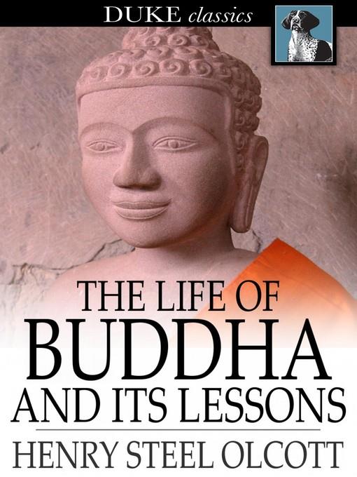 The Life of Buddha and Its Lessons