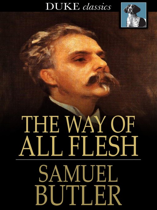 The Way of All Flesh