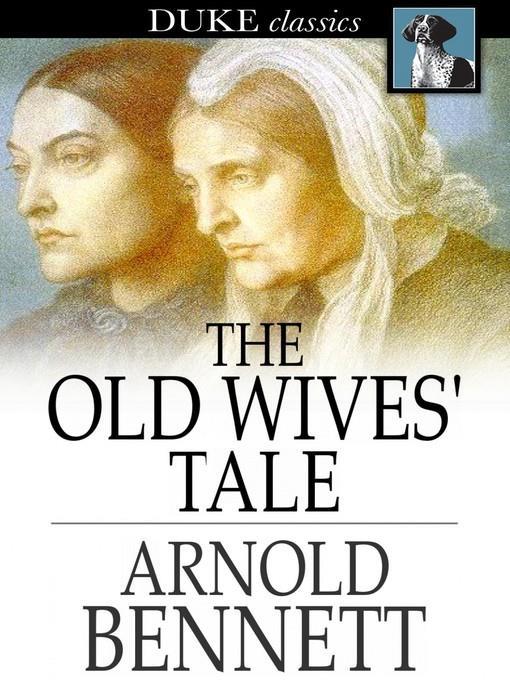 The Old Wives' Tale