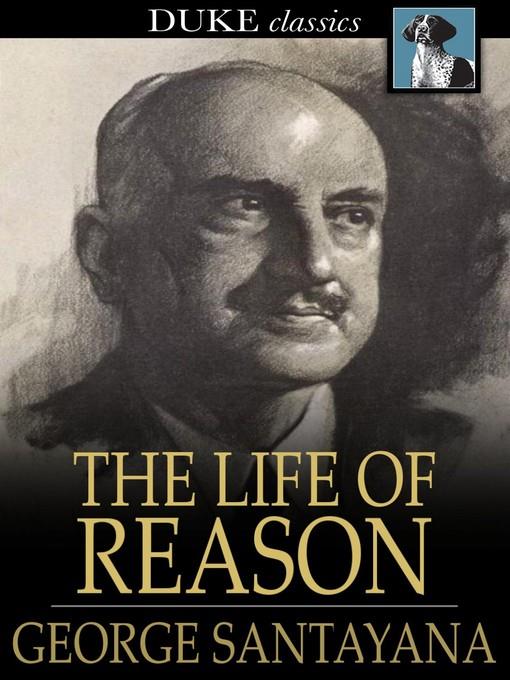 The Life of Reason