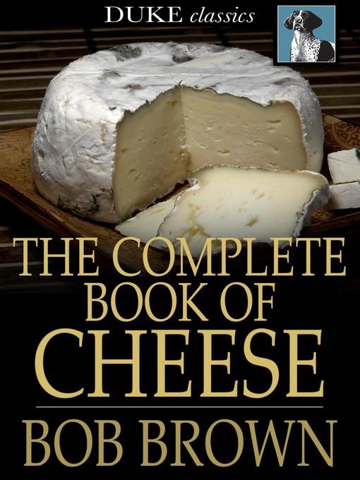 The Complete Book of Cheese