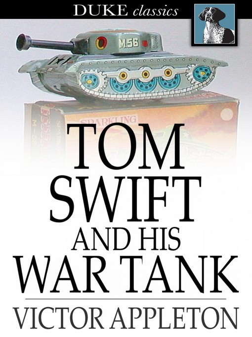 Tom Swift and His War Tank: Or, Doing His Bit for Uncle Sam