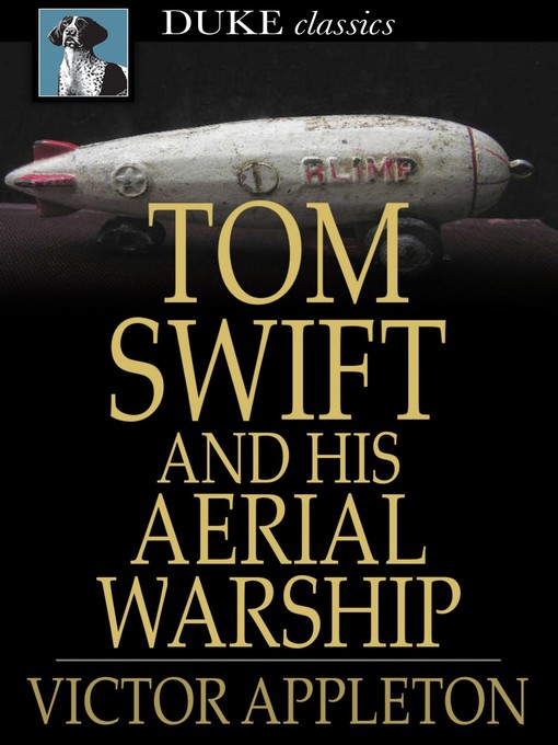 Tom Swift and His Aerial Warship: Or, the Naval Terror of the Seas