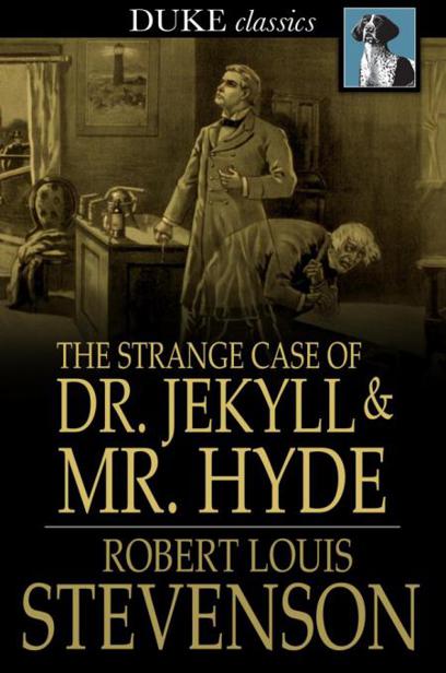 The Strange Case of Dr. Jekyll and Mr. Hyde