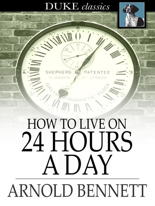 How to Live on 24 Hours a Day