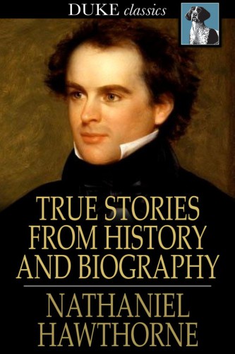 True Stories from History and Biography