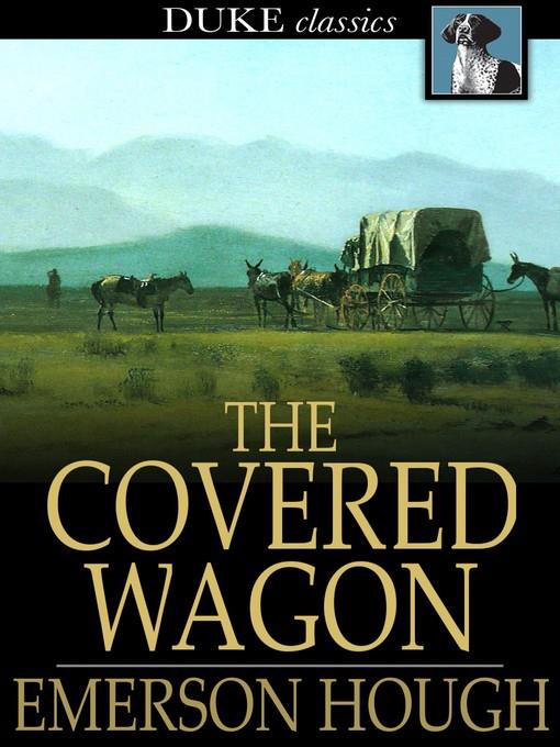 The Covered Wagon