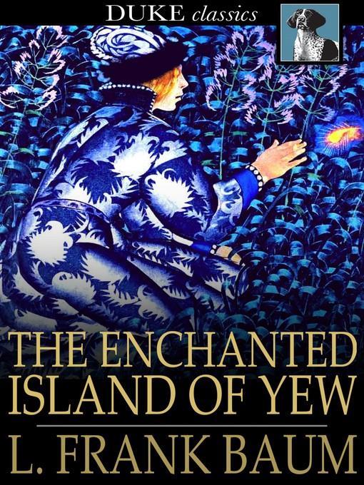 The Enchanted Island of Yew