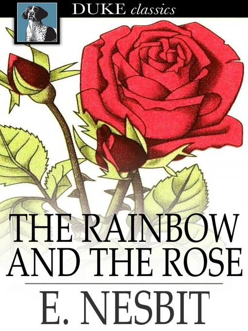 The Rainbow and the Rose