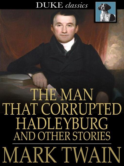 The Man That Corrupted Hadleyburg