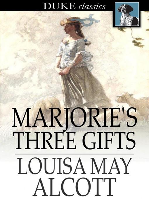 Marjorie's Three Gifts