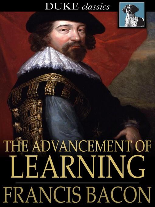 The Advancement of Learning