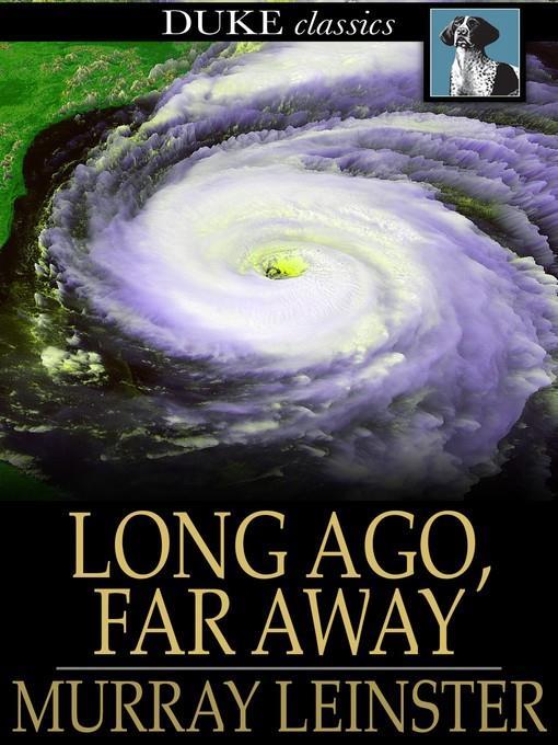 Long Ago, Far Away