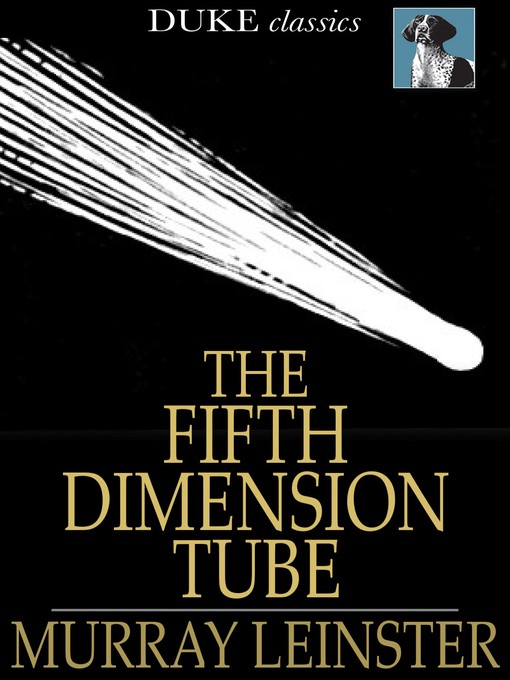 The Fifth-Dimension Tube