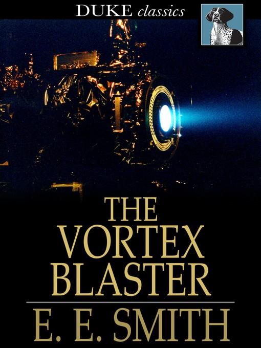 The Vortex Blaster