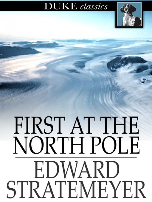 First at the North Pole, or, Two Boys in the Arctic Circle