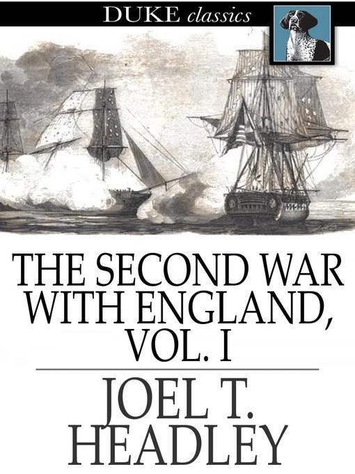 The Second War with England, Volume I
