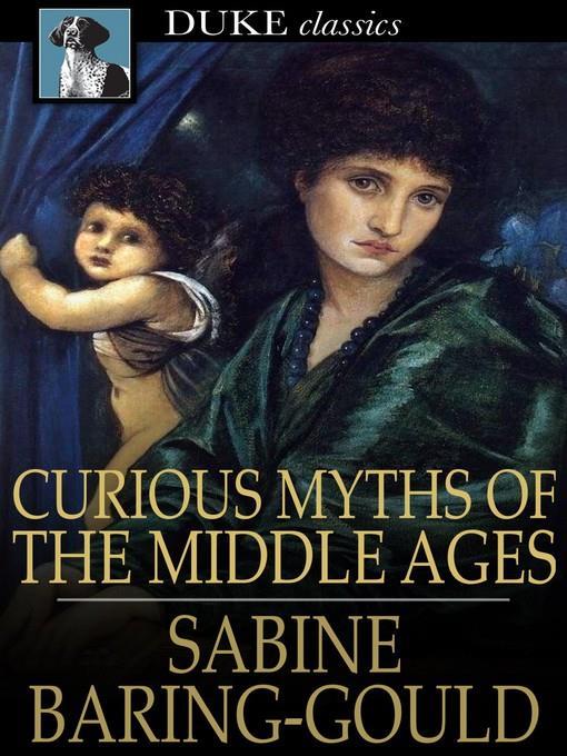 Curious Myths of the Middle Ages