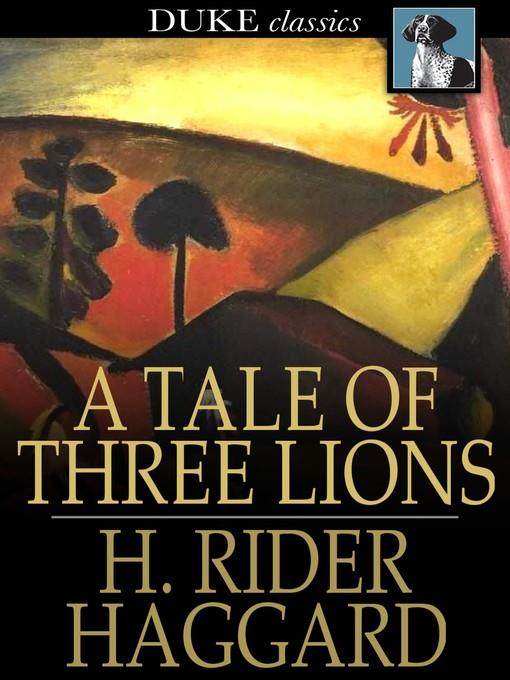 A Tale of Three Lions