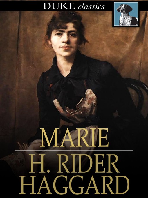 Marie: An Episode in the Life of the Late Allan Quatermain