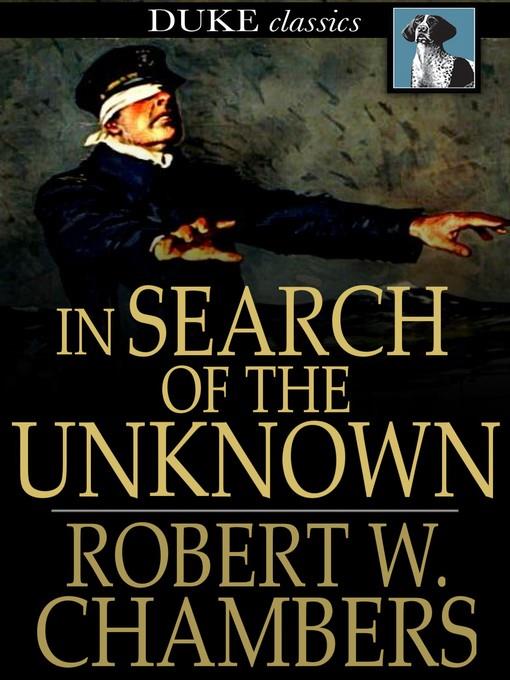 In Search of the Unknown