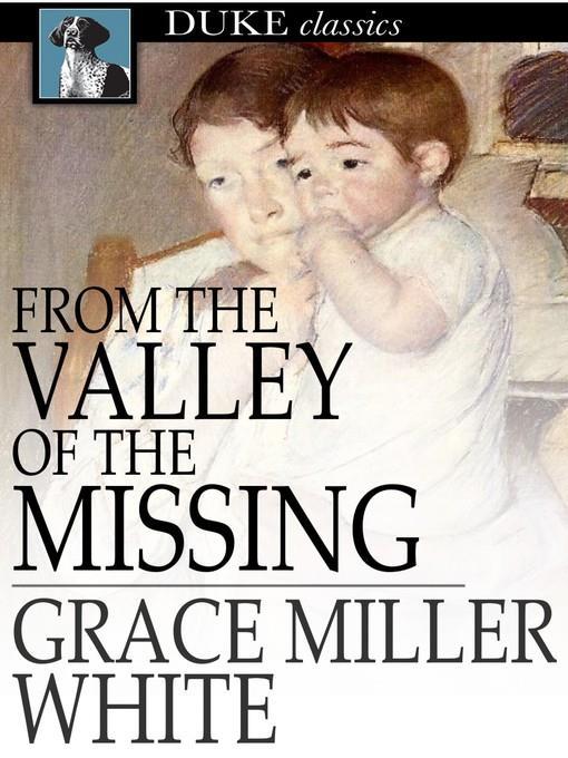 From the Valley of the Missing